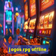 jogos rpg offline